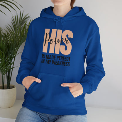 Unisex Hooded Sweatshirt - His power is made perfect in my weakness