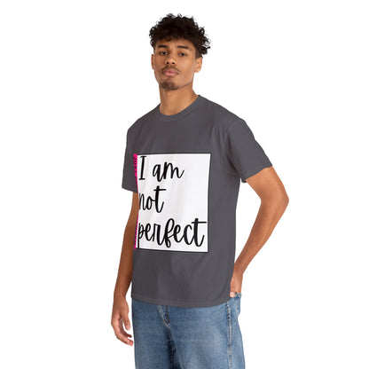 Unisex Heavy Cotton Tee - I am not perfect, just perfectly loved