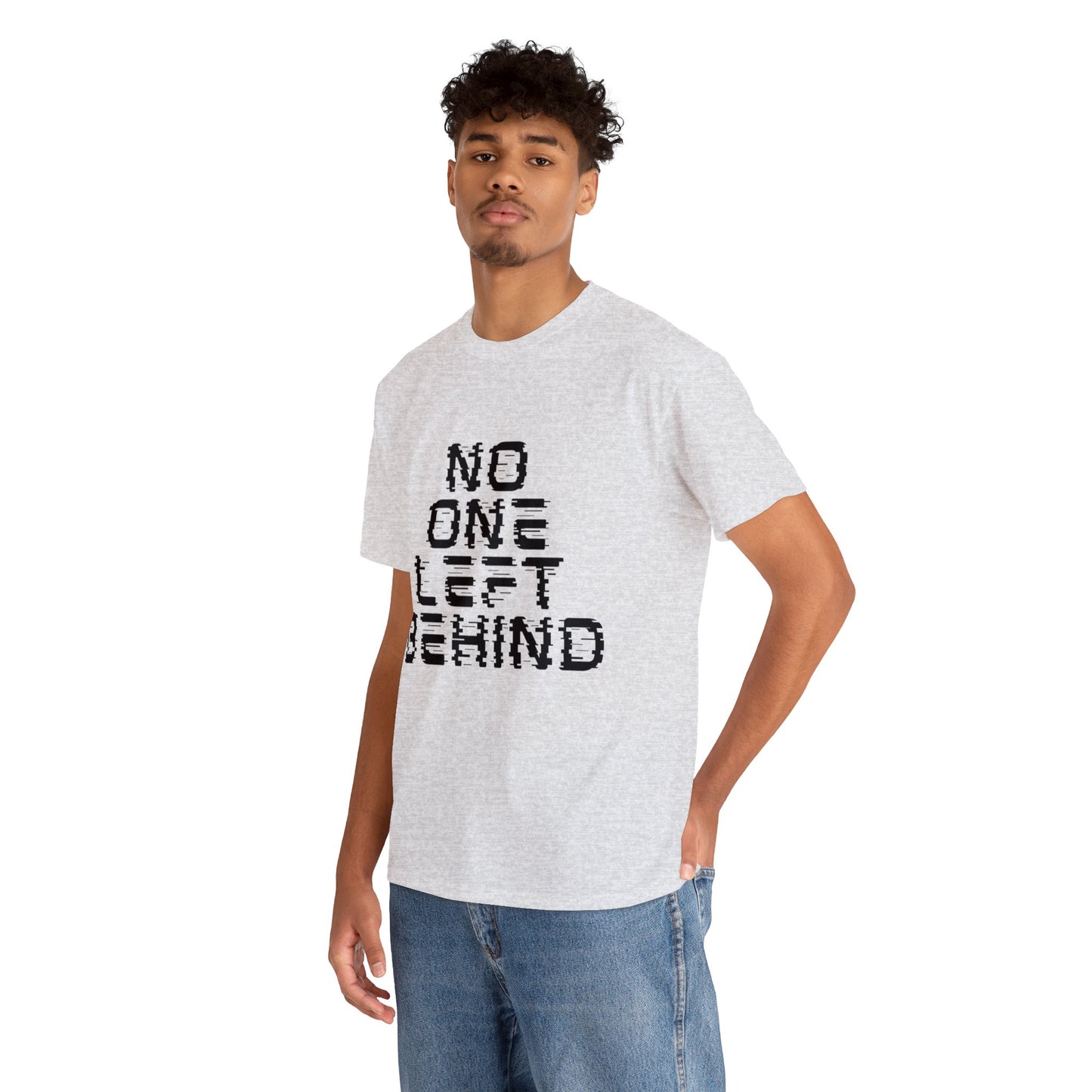 Unisex T-Shirt - No One Left Behind