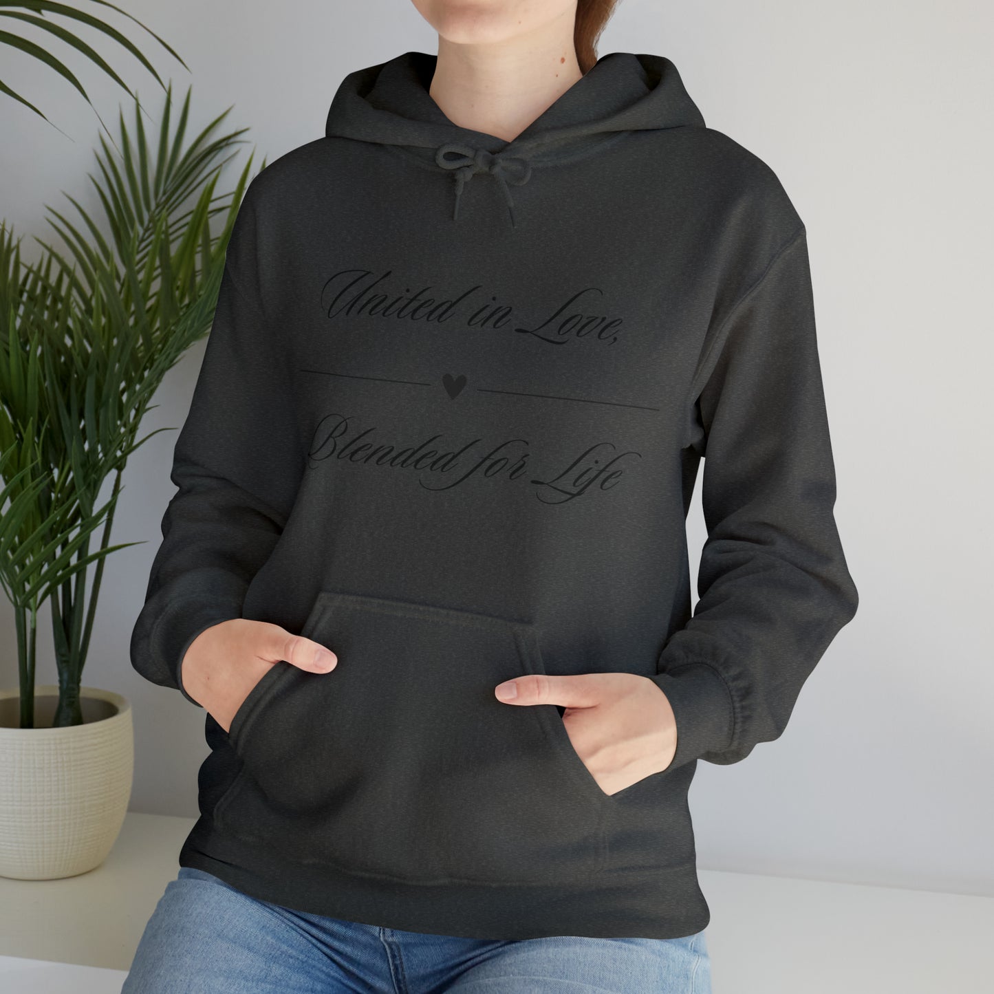 Unisex Hooded Sweatshirt -  United in Love, Blended for Life