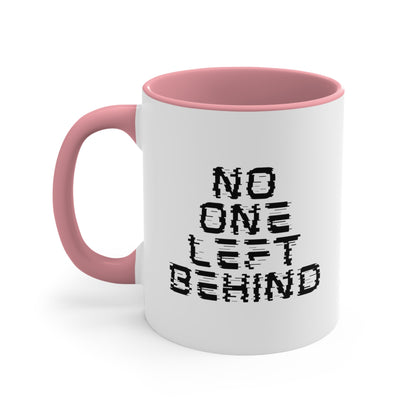 Accent Coffee Mug - No One Left Behind