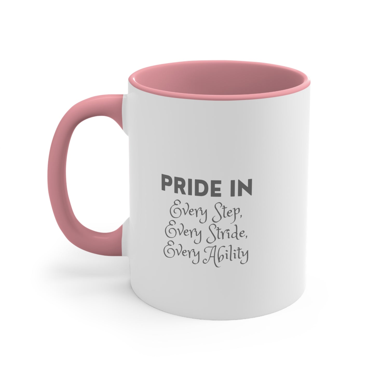 Accent Coffee Mug - Pride in Every Step, Every Stride, Every Ability