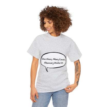 Unisex T-Shirt - One Voice, Many Causes: Advocacy Unites Us