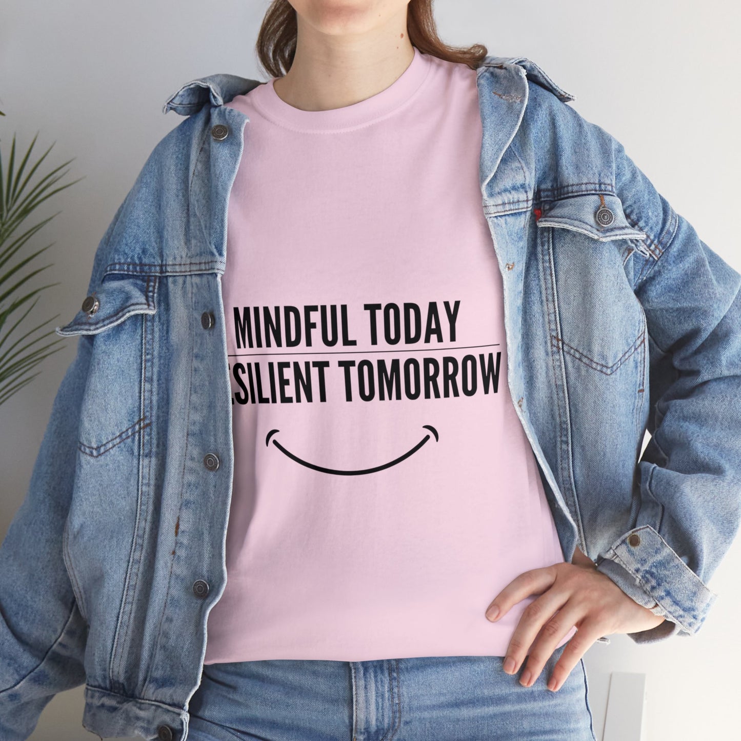 Unisex Heavy Cotton Tee - Mindful Today, Resilient Tomorrow