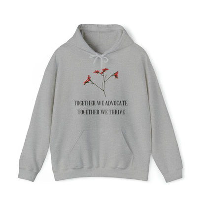 Unisex Hooded Sweatshirt - Together We Advocate, Together We Thrive