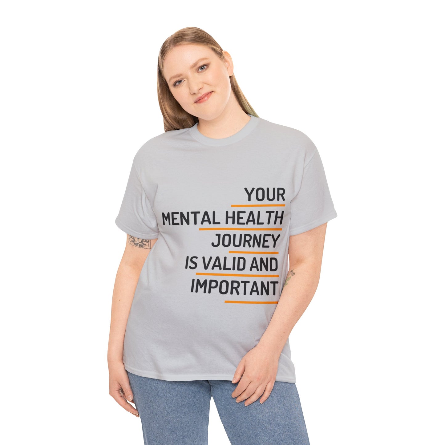 Unisex Heavy Cotton Tee - Your Mental Health Journey is Valid and Important