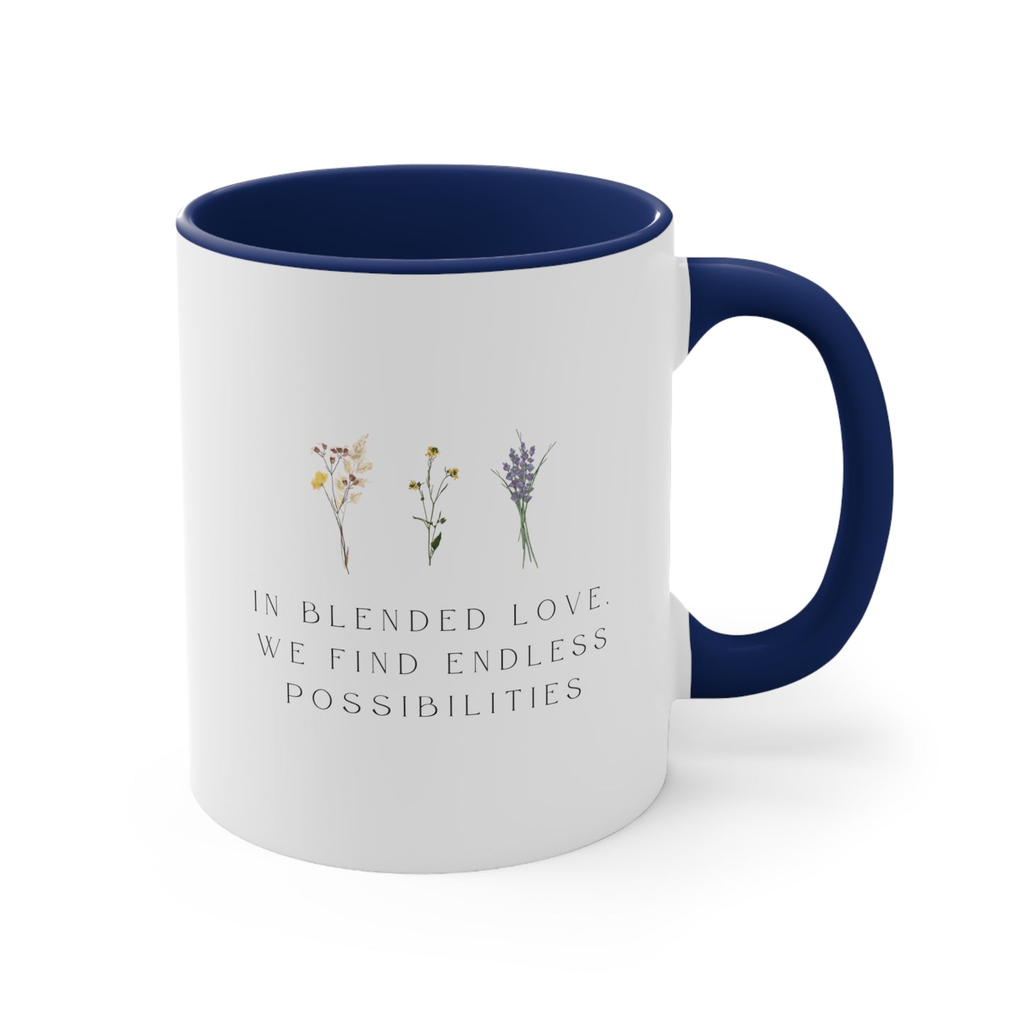 Accent Coffee Mug - In Blended Love, We Find Endless Possibilities