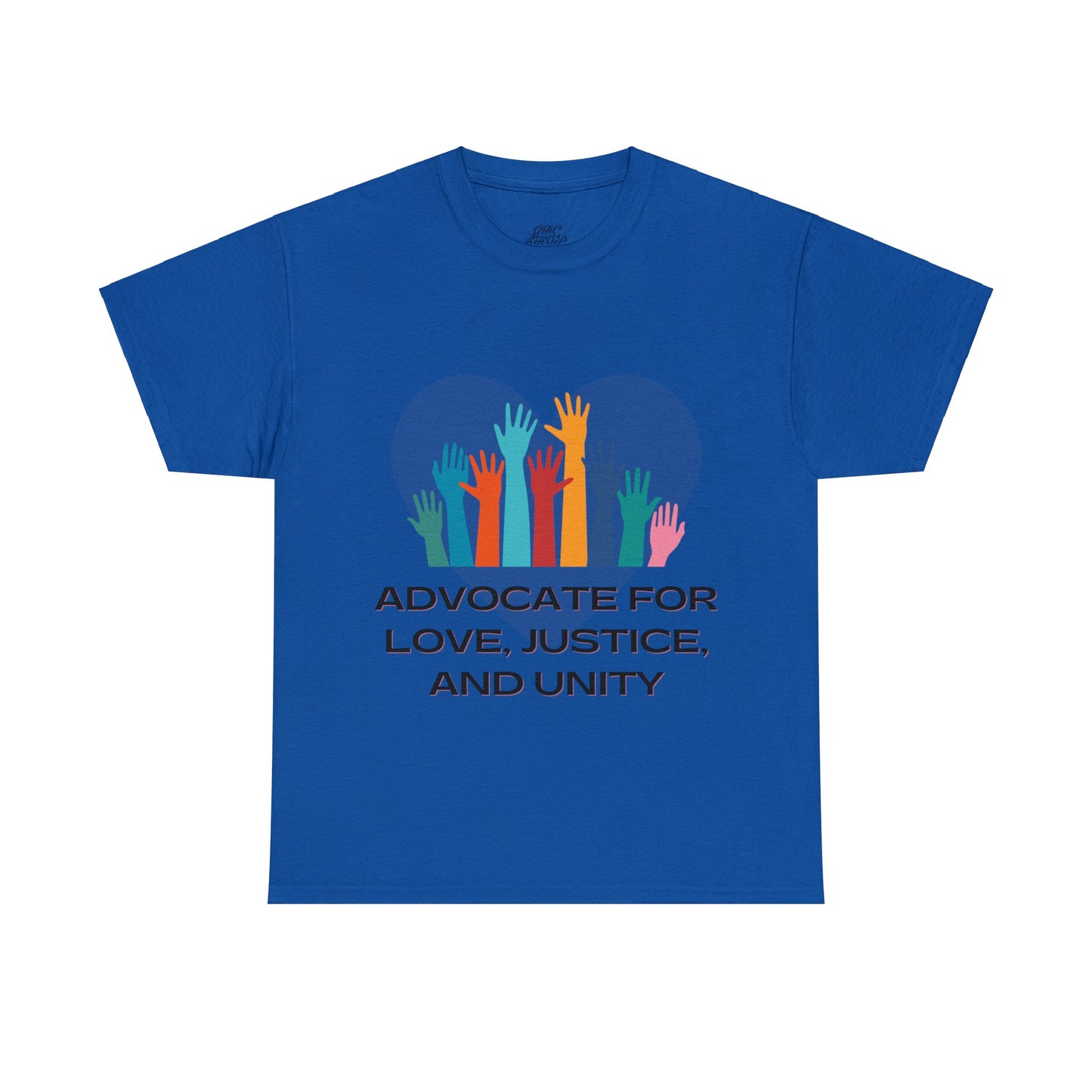 Unisex T-Shirt - Advocate for Love, Justice, and Unity