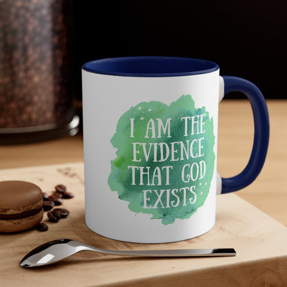 Accent Coffee Mug - I am the evidence that God exists