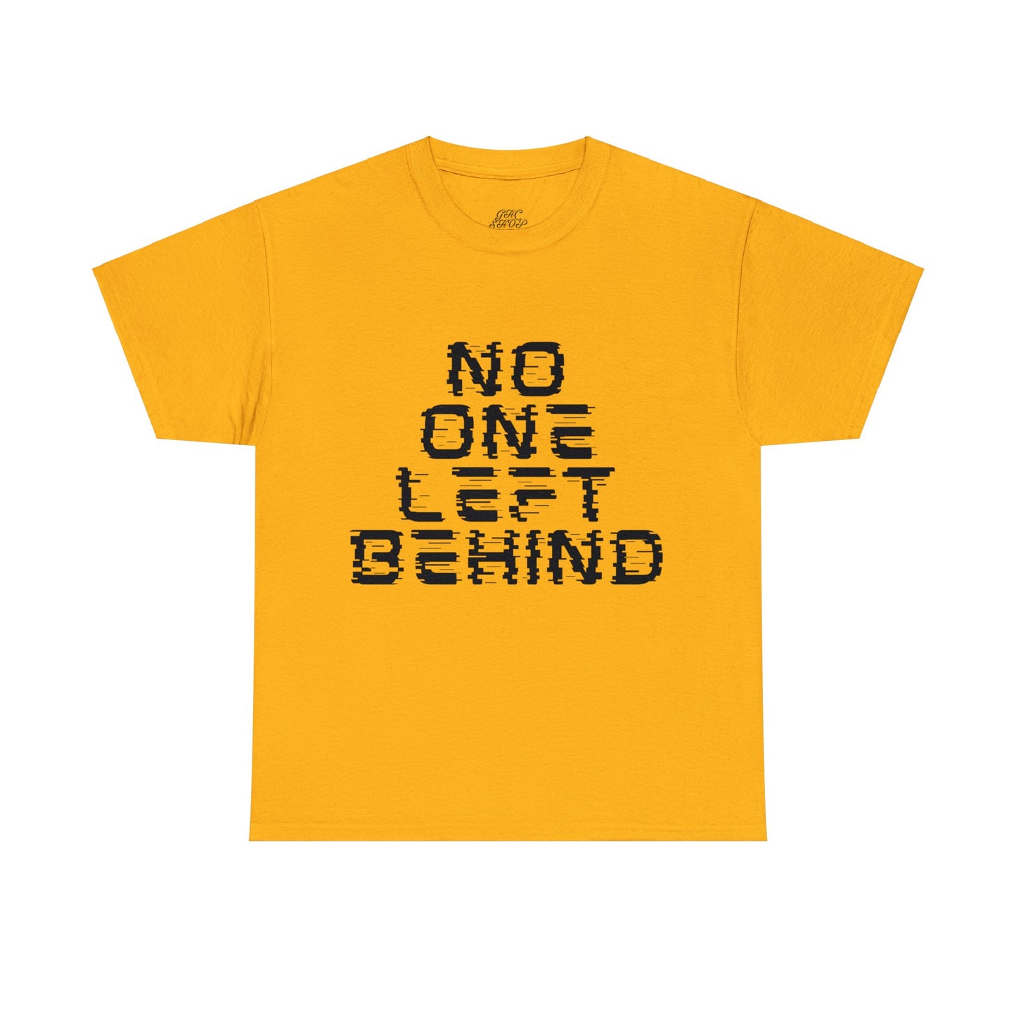 Unisex T-Shirt - No One Left Behind