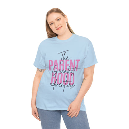 Unisex T-Shirt - Parenthood: The Greatest Adventure