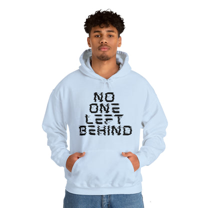 Unisex Hooded Sweatshirt - No One Left Behind