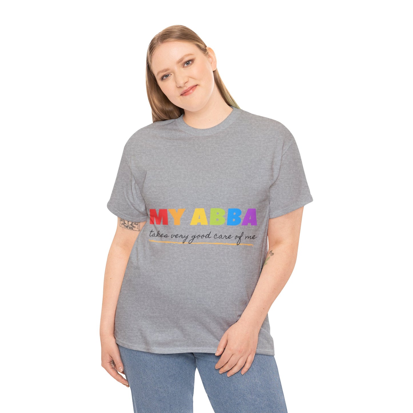 Unisex Heavy Cotton Tee - My Abba Father takes very good care of me