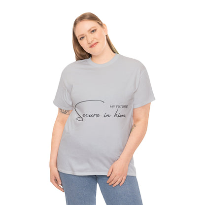 Unisex Heavy Cotton Tee - My future secure in Him