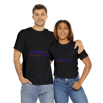 Unisex T-Shirt - Together We Can, Together We Include