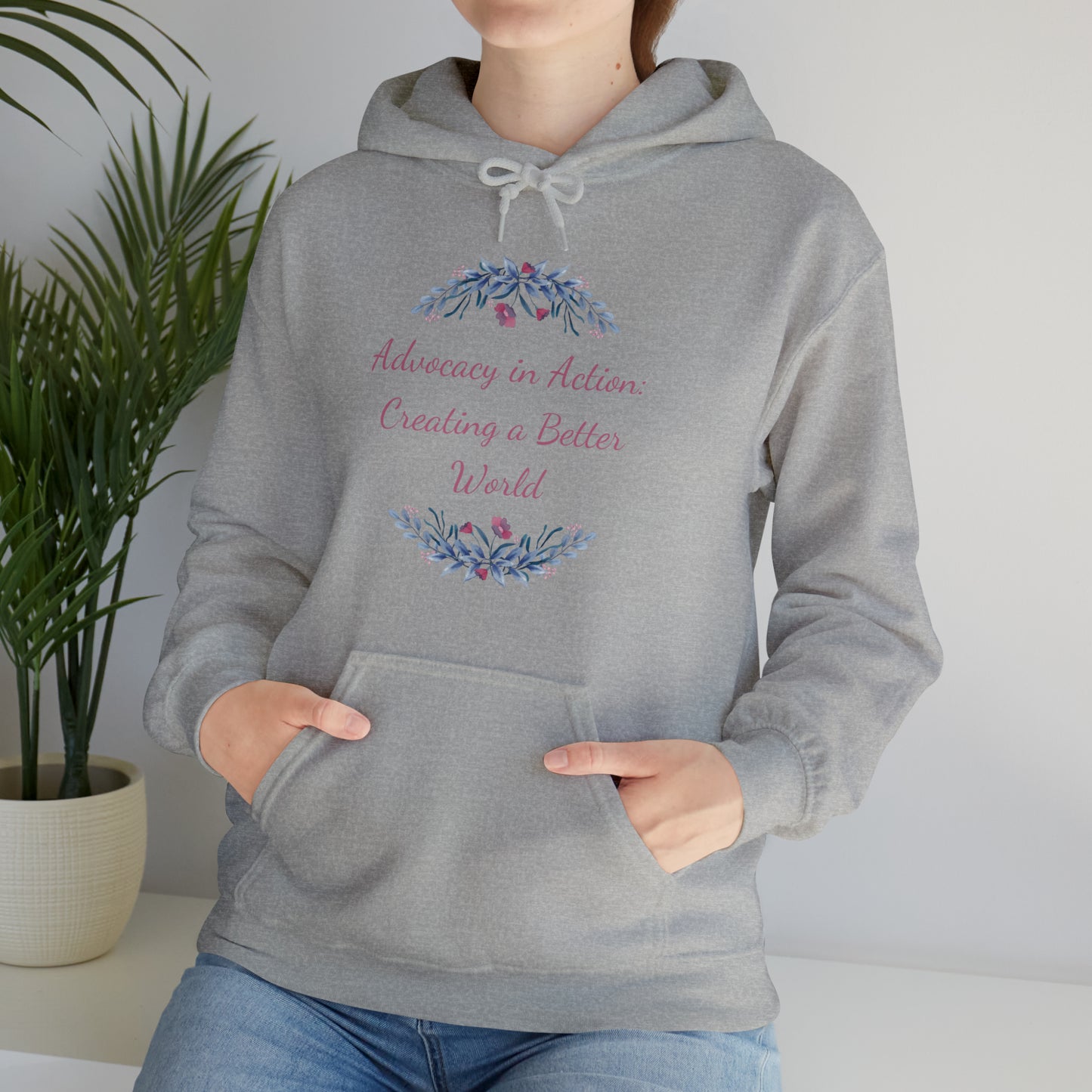 Unisex Heavy Hooded Sweatshirt - Advocacy in Action: Creating a Better World