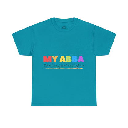 Unisex Heavy Cotton Tee - My Abba Father takes very good care of me