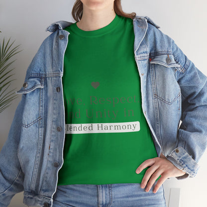 Unisex T-Shirt - Love, Respect, and Unity in Blended Harmony