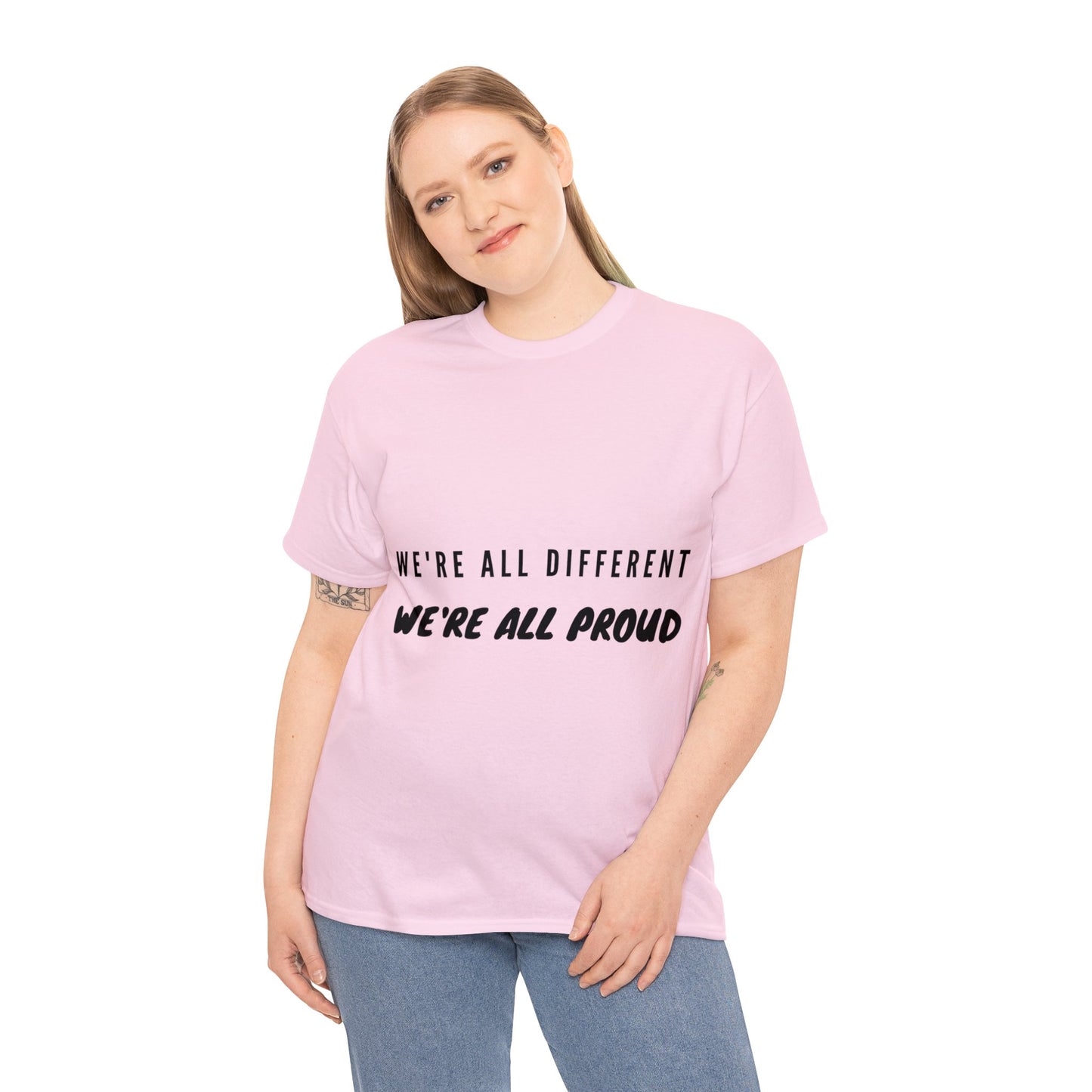 Unisex T-Shirt - We're All Different, We're All Proud