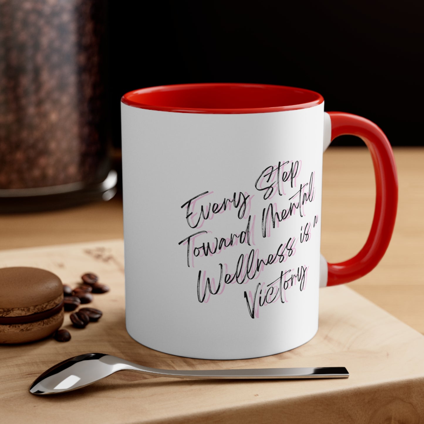 Accent Coffee Mug - Every Step Toward Mental Wellness is a Victory