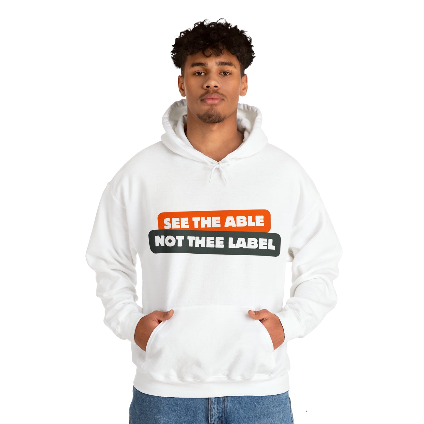 Unisex Hooded Sweatshirt - See the Able, Not the Label