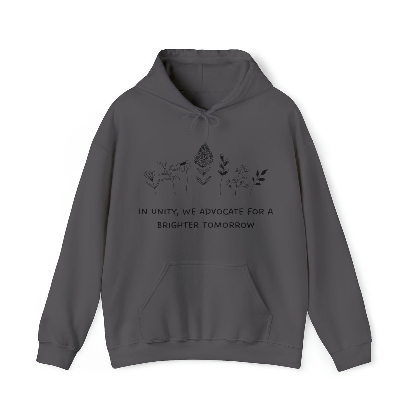 Unisex Hooded Sweatshirt - In Unity, We Advocate for a Brighter Tomorrow