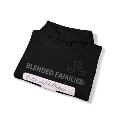 Unisex Hooded Sweatshirt - Blended Families: A Beautiful Mosaic of Love