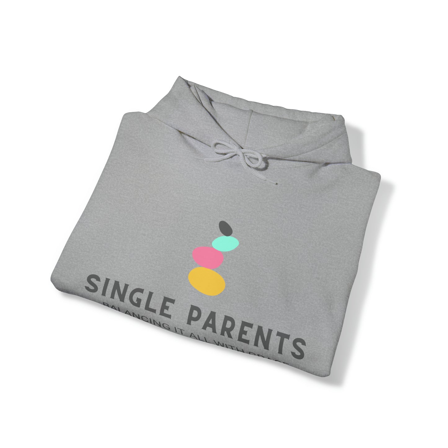 Unisex Hooded Sweatshirt - Single Parents: Balancing It All with Grace