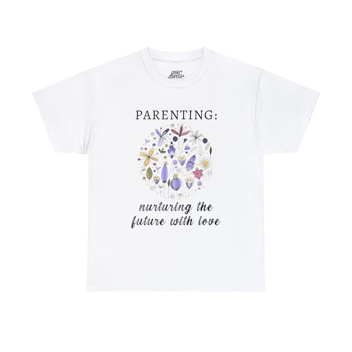 Unisex T-Shirt - Parenting: Nurturing the Future with Love