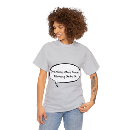 Unisex T-Shirt - One Voice, Many Causes: Advocacy Unites Us