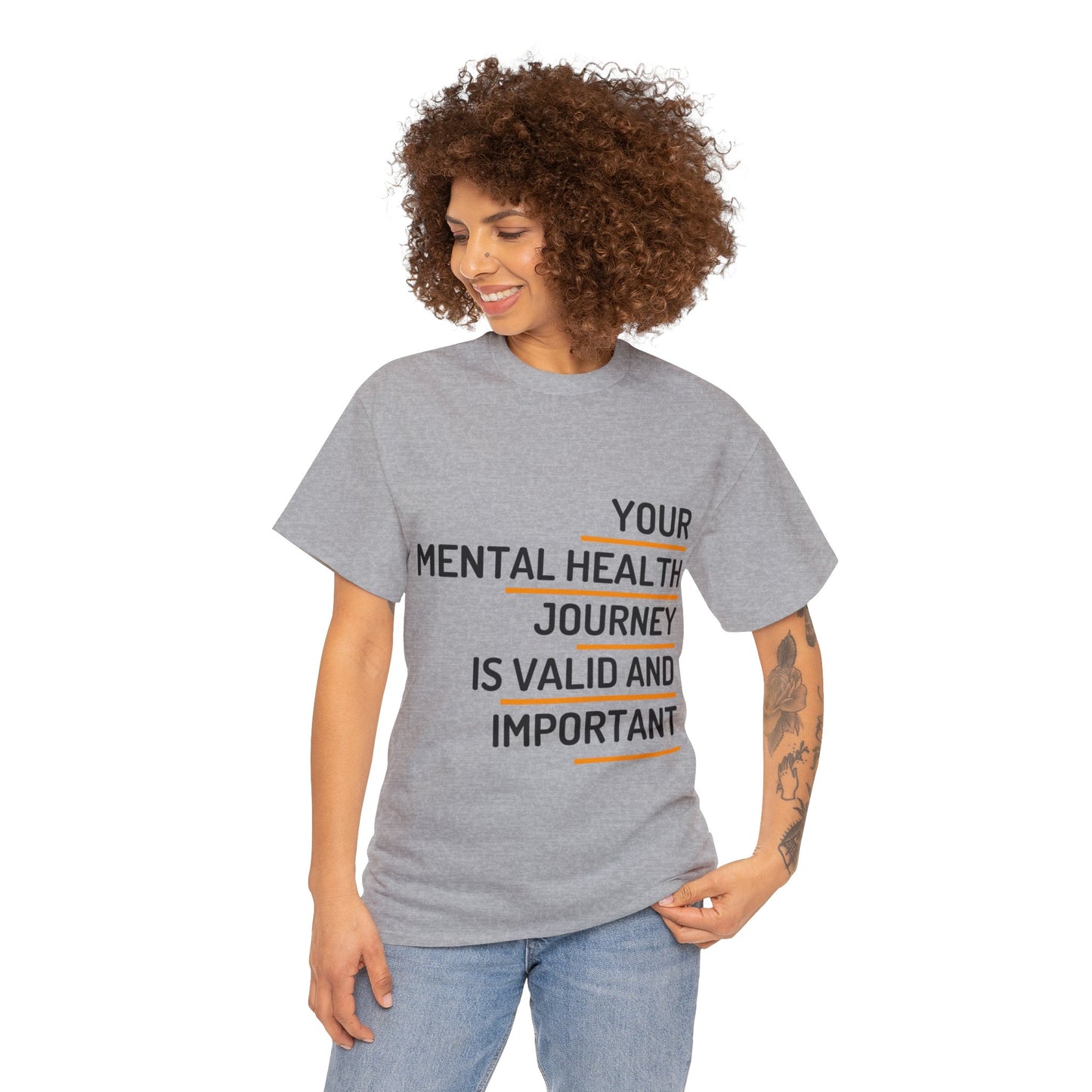 Unisex Heavy Cotton Tee - Your Mental Health Journey is Valid and Important