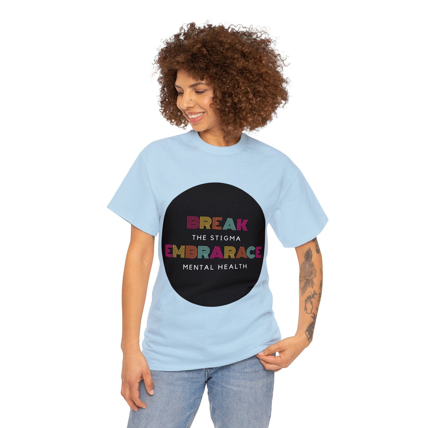 Unisex Heavy Cotton Tee - Break the Stigma, Embrace Mental Health