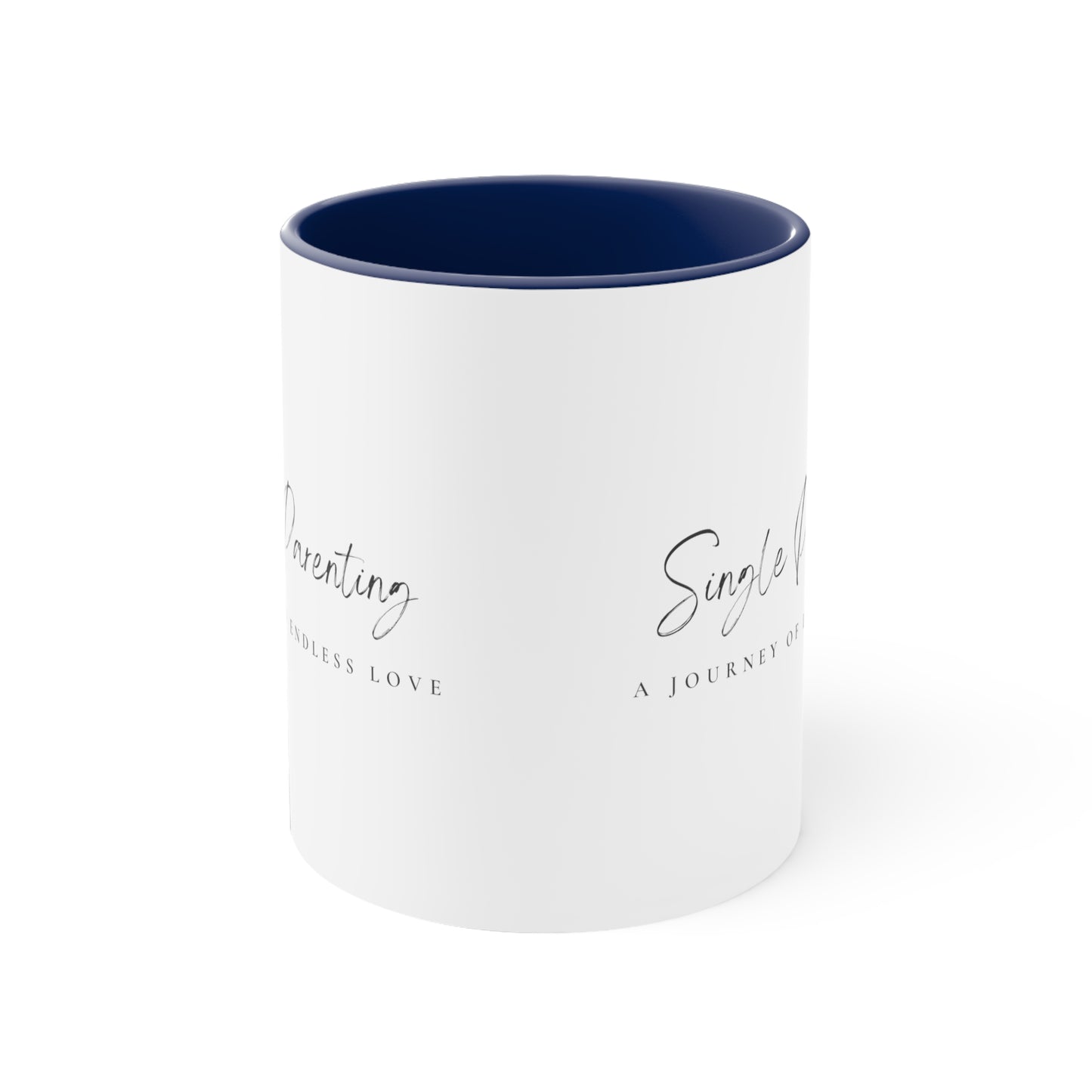 Accent Coffee Mug - Single Parenting: A Journey of Endless Love