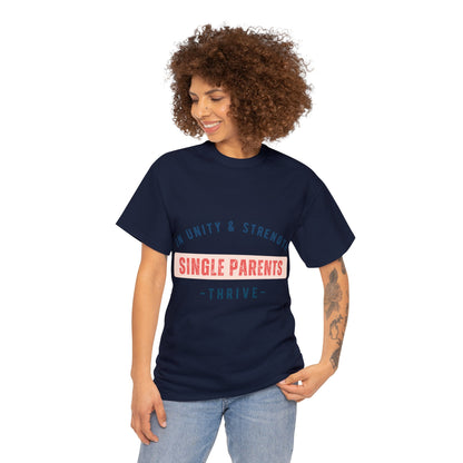 Unisex T-Shirt - In Unity and Strength, Single Parents Thrive