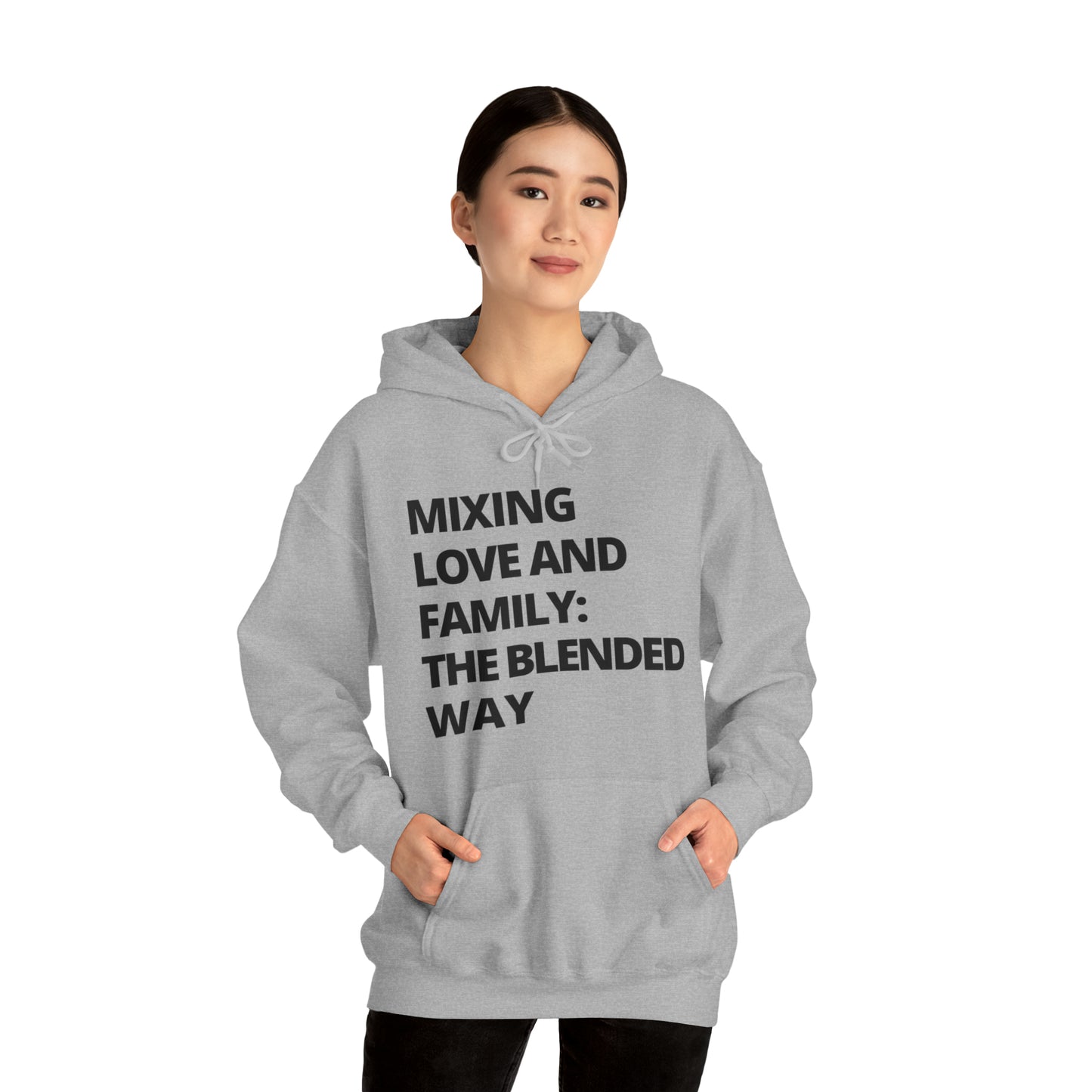 Unisex Hooded Sweatshirt - Mixing Love and Family: The Blended Way