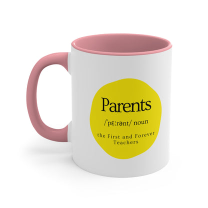 Accent Coffee Mug - Parents, the First and Forever Teachers