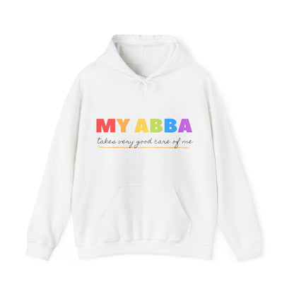 Unisex Hooded Sweatshirt - My Abba Father takes very good care of me