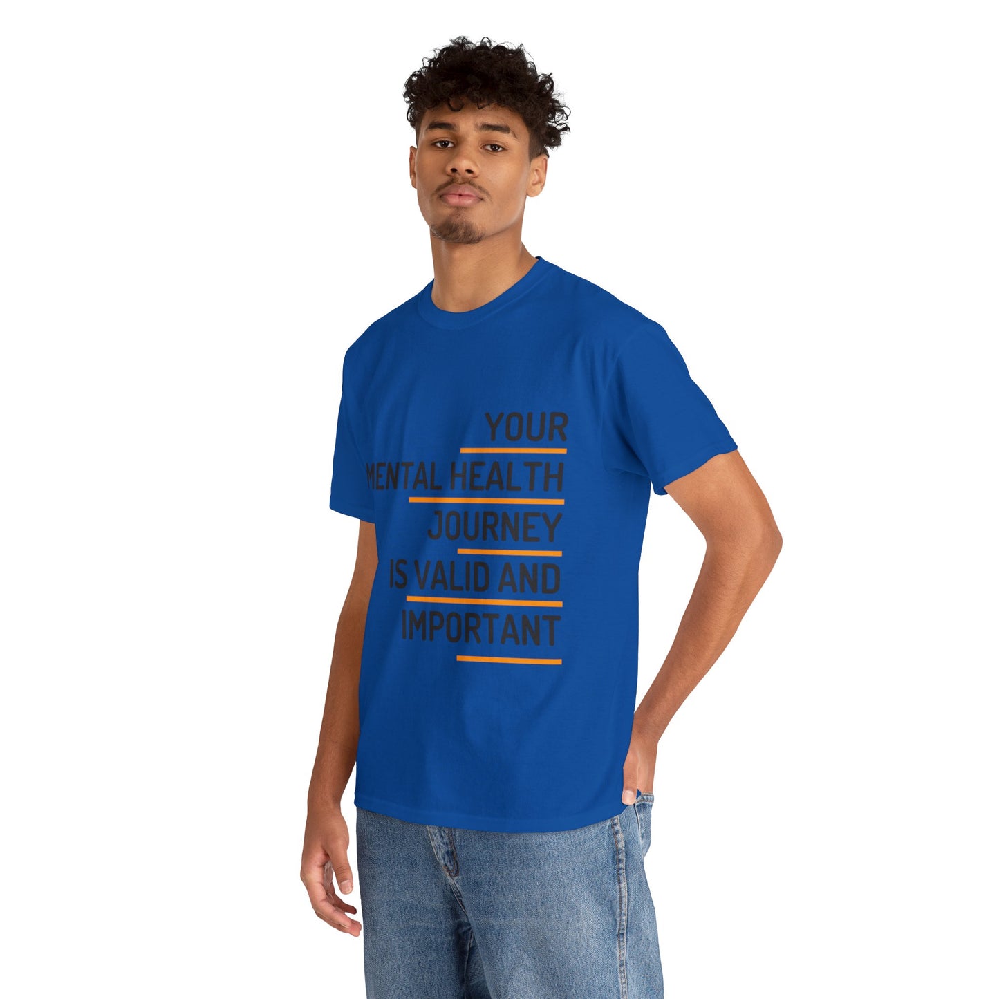 Unisex Heavy Cotton Tee - Your Mental Health Journey is Valid and Important