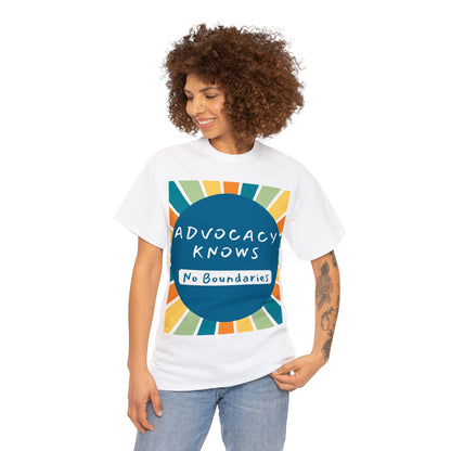 Unisex T-Shirt - Advocacy Knows No Boundaries