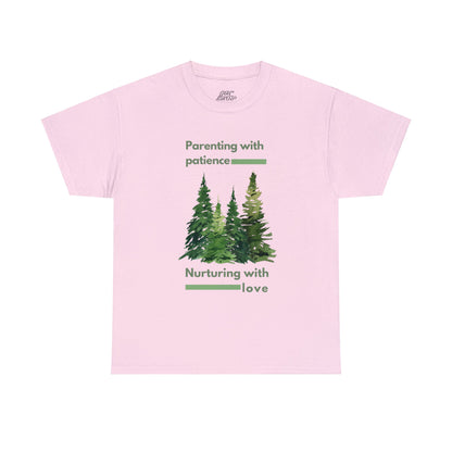 Unisex T-Shirt - Parenting with Patience, Nurturing with Love