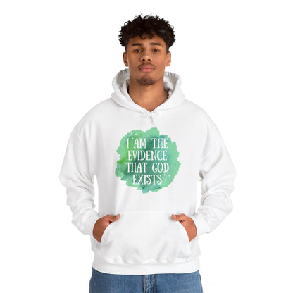 Unisex Hooded Sweatshirt - I am the evidence that God exists