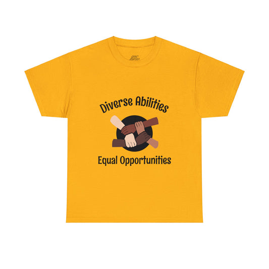 Unisex T-Shirt - Diverse Abilities, Equal Opportunities