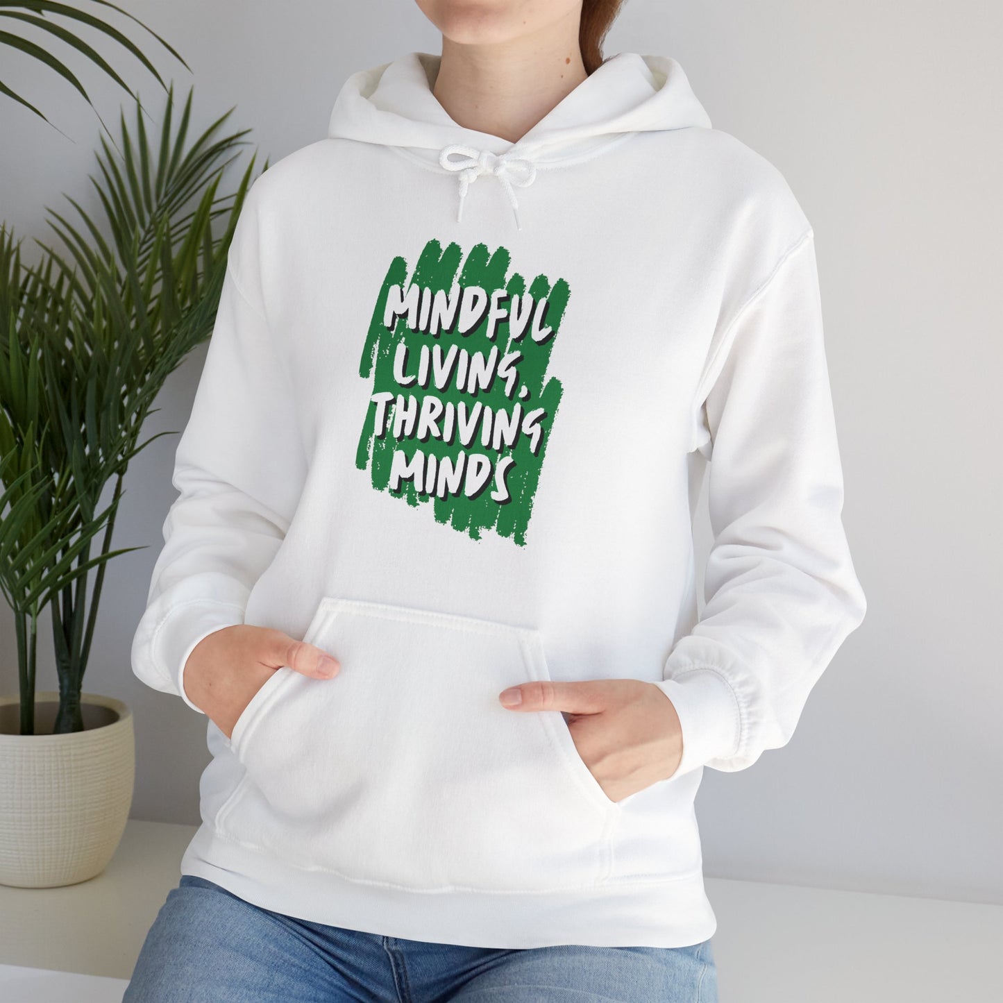 Unisex Hooded Sweatshirt - Mindful Living, Thriving Minds