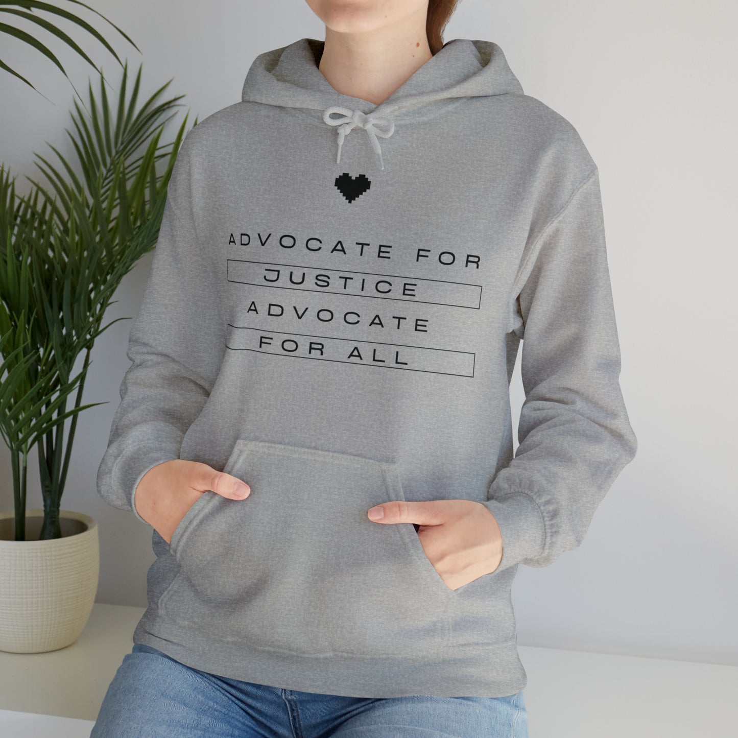 Unisex Hooded Sweatshirt - Advocate for Justice, Advocate for All