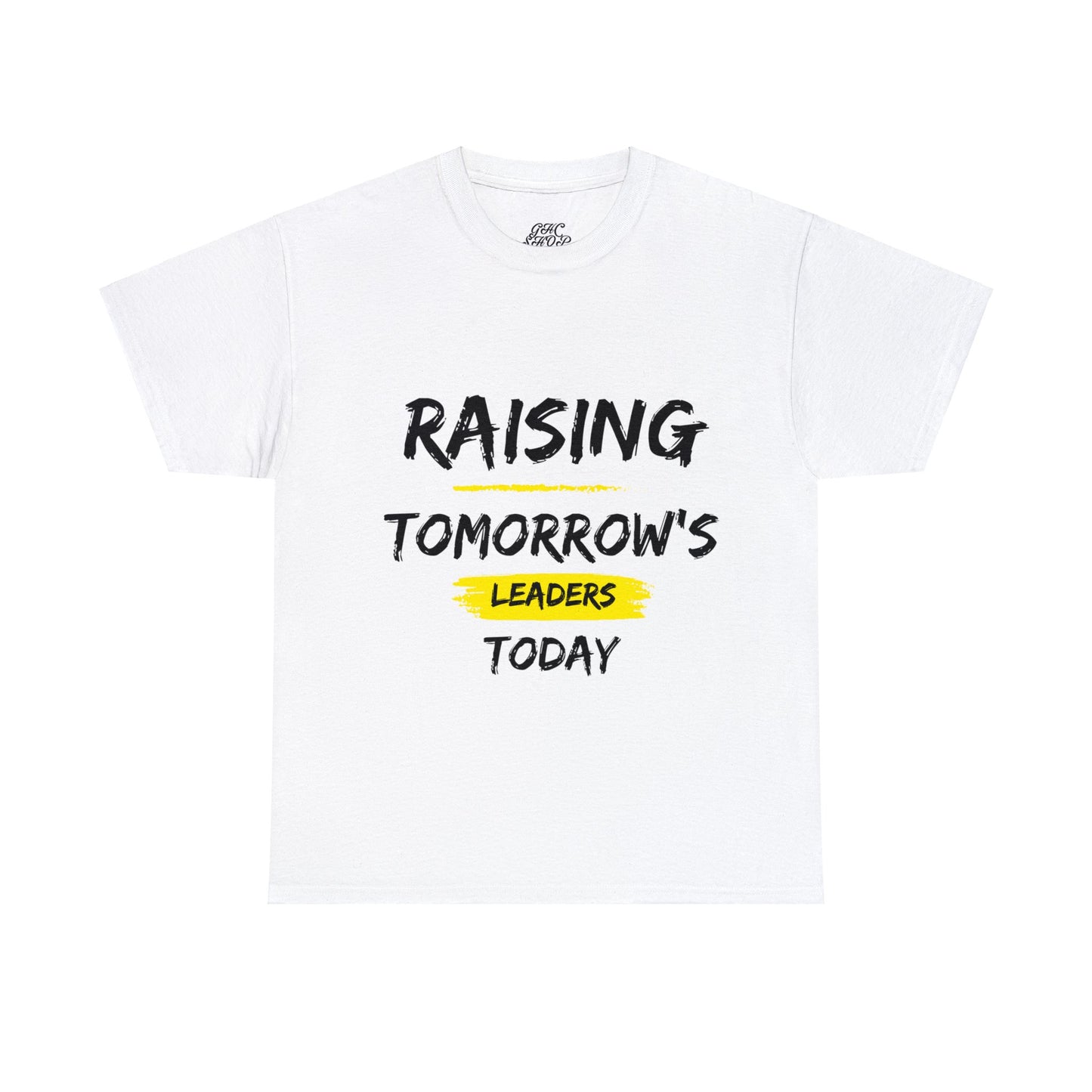 Unisex T-Shirt - Raising Tomorrow's Leaders Today