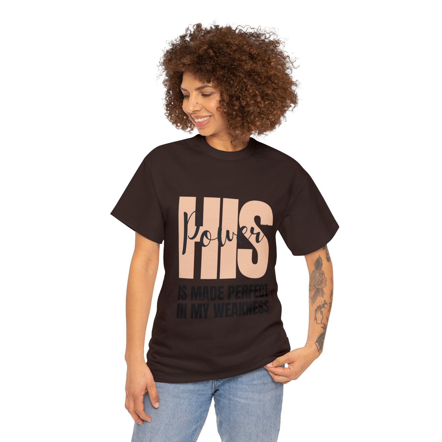 Unisex Heavy Cotton Tee - His power is made perfect in my weakness