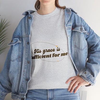 Unisex Heavy Cotton Tee - His grace is sufficient for me