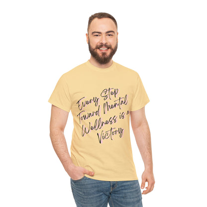 Unisex Heavy Cotton Tee - Every Step Toward Mental Wellness is a Victory