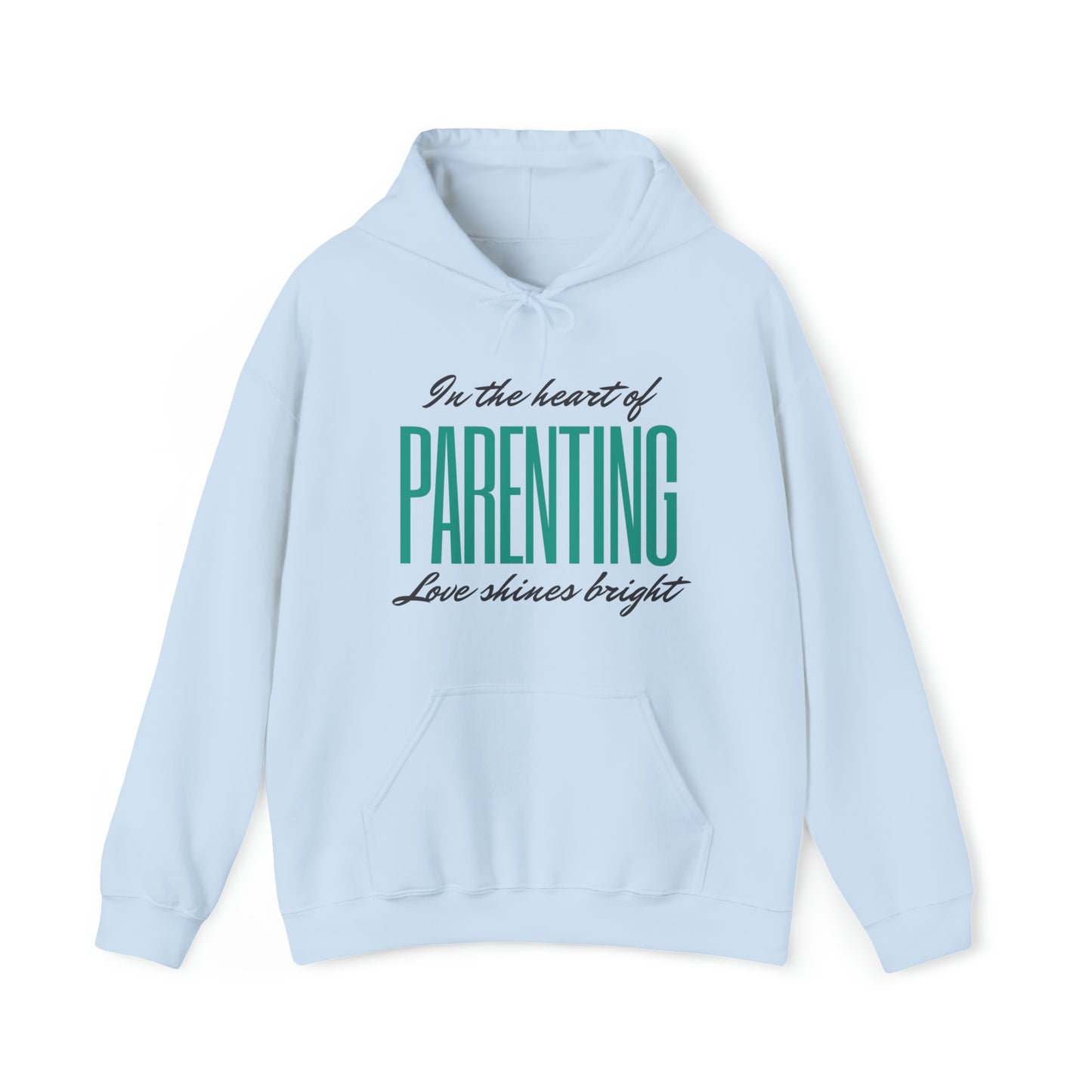 Unisex Hooded Sweatshirt - In the Heart of Parenting, Love Shines Bright