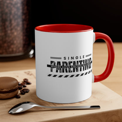 Accent Coffee Mug - Single Parenting: Where Love Knows No Limits